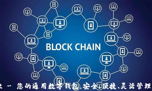 
tpWallet - 您的通用数字钱包，安全、便捷、灵活管理数字资产
