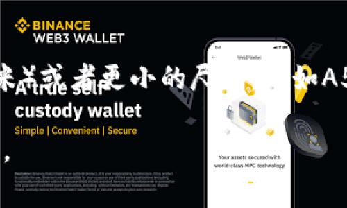 ledger的尺寸可以根据具体的类型和用途有所不同。通常情况下，ledger在会计和财务管理中指的是分类账本，其尺寸通常为A4（21 x 29.7厘米）或者更小的尺寸，比如A5（14.8 x 21厘米）。不过，在文具领域中，ledger可能也指的是某些特定类型的记录本或笔记本，它们的尺寸可能通过制造商的设计而有所不同。

如果您有具体的ledger产品或类型，或者希望了解某种特定用途的ledger的尺寸，欢迎提供更多细节信息，我会更乐意为您提供详细的尺寸信息。