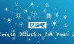 Explore tpWallet: The Ultimate Solution for Your Digital Ass