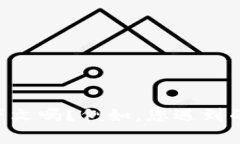 抱歉，关于“2022tpWallet用不了”的具体内容不够