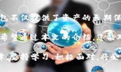   如何使用比特币冷钱包安全存储您的数字资产？