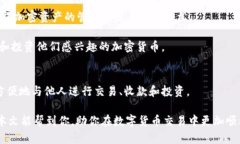 在区块链和加密货币的世界中，钱包地址是一个