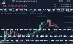 关于“tpWallet新版本更新不了”的问题，您可以尝