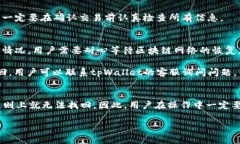 jiaotitpWallet转账能找回吗？全面解析！/jiaotitpWa